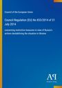Council Regulation (EU) No 833/2014, Maßnahmen gegen Russlands destabil. Aktionen in Ukraine; Blau mit gelbem Rand, Logo.