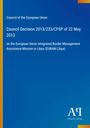Council of the European Union: Council Decision 2013/233/CFSP of 22 May 2013, Buch