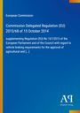 European Commission: Commission Delegated Regulation (EU) 2015/68 of 15 October 2014, Buch