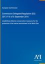 European Commission: Commission Delegated Regulation (EU) 2017/118 of 5 September 2016, Buch