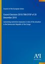 Council of the European Union: Council Decision 2010/788/CFSP of 20 December 2010, Buch