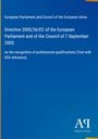 European Parliament and Council of the European Union: Directive 2005/36/EC of the European Parliament and of the Council of 7 September 2005, Buch