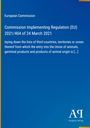 Europäische Kommission, Durchführungsverordnung (EU) 2021/404 vom 24. März 2021; dunkelblauer Hintergrund, Verlagslogo.
