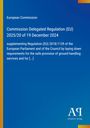European Commission: Commission Delegated Regulation (EU) 2025/20 of 19 December 2024, Buch