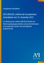 Europäische Zentralbank: 2012/833/EU: Leitlinie der Europäischen Zentralbank vom 10. Dezember 2012, Buch