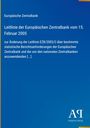 Europäische Zentralbank: Leitlinie der Europäischen Zentralbank vom 15. Februar 2005, Buch