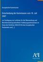 Text: Europäische Kommission, Entscheidung, 18. Juli 2007, Treibhausgasemissionen. Blaues Cover, Logo unten rechts.