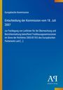 "Europäische Kommission. Entscheidung der Kommission vom 18. Juli 2007. Blaues Cover mit Antiphon Verlag Logo."