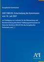 Europäische Kommission 2007/589/EG: Entscheidung, 18. Juli 2007. 
Blaues Cover mit gelben Elementen, Antiphon Verlag Logo.