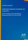 Leitlinie der Europäischen Zentralbank vom 4. April 2014 über die monetären und Finanzstatistiken. Blaues Cover.
