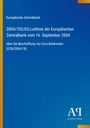 Europäische Zentralbank, Leitlinie 2004/703/EG über die Beschaffung von Euro-Banknoten. Blaues Cover, Verlag-Logo unten.