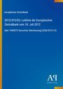 Europäische Zentralbank Richtlinie 2012/473/EU über TARGET2-Securities. Blau-gelber Hintergrund, Antiphon Verlag.
