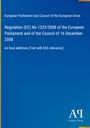 European Parliament and Council of the European Union: Regulation (EC) No 1333/2008 of the European Parliament and of the Council of 16 December 2008, Buch