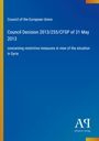 Council of the European Union: Council Decision 2013/255/CFSP of 31 May 2013, Buch