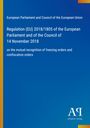 European Parliament and Council of the European Union: Regulation (EU) 2018/1805 of the European Parliament and of the Council of 14 November 2018, Buch