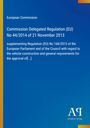 Europäische Kommission, Verordnung (EU) Nr. 44/2014 ergänzt Nr. 168/2013 zur Fahrzeugkonstruktion. Blauer Hintergrund.