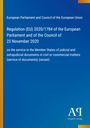 European Parliament and Council of the European Union: Regulation (EU) 2020/1784 of the European Parliament and of the Council of 25 November 2020, Buch