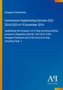 European Commission: Commission Implementing Decision (EU) 2016/2323 of 19 December 2016, Buch