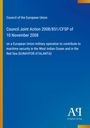 Council of the European Union: Council Joint Action 2008/851/CFSP of 10 November 2008, Buch