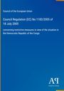 Council of the European Union: Council Regulation (EC) No 1183/2005 of 18 July 2005, Buch