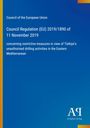Council of the European Union: Council Regulation (EU) 2019/1890 of 11 November 2019, Buch