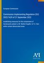 European Commission: Commission Implementing Regulation (EU) 2022/1629 of 21 September 2022, Buch