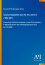 Council of the European Union: Council Regulation (EU) No 401/2013 of 2 May 2013, Buch