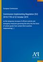 European Commission: Commission Implementing Regulation (EU) 2019/1793 vom 22. Oktober 2019 in weiß auf blauem Hintergrund.