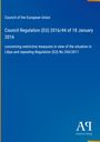 Council of the European Union: Council Regulation (EU) 2016/44 of 18 January 2016, Buch