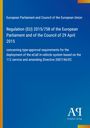 European Parliament and Council of the European Union: Regulation (EU) 2015/758 of the European Parliament and of the Council of 29 April 2015, Buch