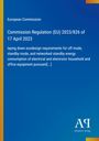European Commission: Commission Regulation (EU) 2023/826 of 17 April 2023, Buch