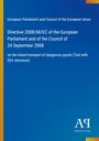 European Parliament and Council of the European Union: Directive 2008/68/EC of the European Parliament and of the Council of 24 September 2008, Buch