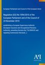European Parliament and Council of the European Union: Regulation (EU) No 1094/2010 of the European Parliament and of the Council of 24 November 2010, Buch