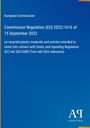 Auf blauem Hintergrund steht: "European Commission, Regulation (EU) 2022/1616, 15 September 2022", darunter Text über recycelte Kunststoffe.