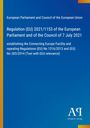 European Parliament and Council of the European Union: Regulation (EU) 2021/1153 of the European Parliament and of the Council of 7 July 2021, Buch