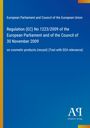 European Parliament and Council of the European Union: Regulation (EC) No 1223/2009 of the European Parliament and of the Council of 30 November 2009, Buch