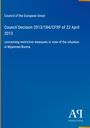 Council of the European Union: Council Decision 2013/184/CFSP of 22 April 2013, Buch