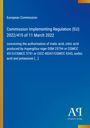 European Commission: Commission Implementing Regulation (EU) 2022/415 of 11 March 2022, Buch