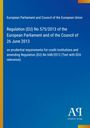 European Parliament and Council of the European Union: Regulation (EU) No 575/2013 of the European Parliament and of the Council of 26 June 2013, Buch