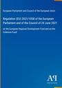 European Parliament and Council of the European Union: Regulation (EU) 2021/1058 of the European Parliament and of the Council of 24 June 2021, Buch