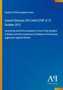 Council of the European Union: Council Decision 2012/642/CFSP of 15 October 2012, Buch