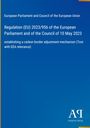 European Parliament and Council of the European Union: Regulation (EU) 2023/956 of the European Parliament and of the Council of 10 May 2023, Buch