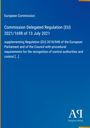 European Commission: Commission Delegated Regulation (EU) 2021/1698 of 13 July 2021, Buch