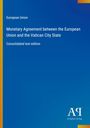 European Union: Monetary Agreement between the European Union and the Vatican City State, Buch