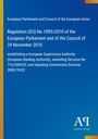 Regulation (EU) No 1093/2010 beschreibt die Errichtung der Europäischen Bankenaufsichtsbehörde. Blaues Cover mit Logo.