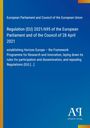 European Parliament and Council of the European Union: Regulation (EU) 2021/695 of the European Parliament and of the Council of 28 April 2021, Buch