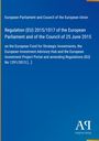 European Parliament and Council of the European Union: Regulation (EU) 2015/1017 of the European Parliament and of the Council of 25 June 2015, Buch