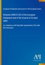European Parliament and Council of the European Union: Directive 2009/21/EC of the European Parliament and of the Council of 23 April 2009, Buch