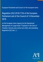 European Parliament and Council of the European Union: Regulation (EU) 2018/1726 of the European Parliament and of the Council of 14 November 2018, Buch
