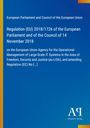 European Parliament and Council of the European Union: Regulation (EU) 2018/1726 of the European Parliament and of the Council of 14 November 2018, Buch